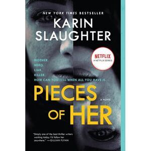 Pieces of Her -- Karin Slaughter